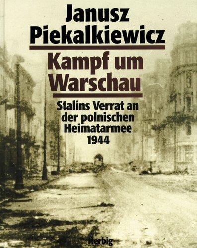 Buchcover: Kampf um Warschau / Stalins Verrat an der polnischen Heimatarmee 1944