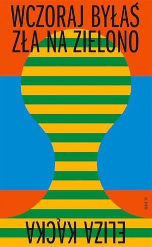 Buchcover: Wczoraj byłaś zła na zielono